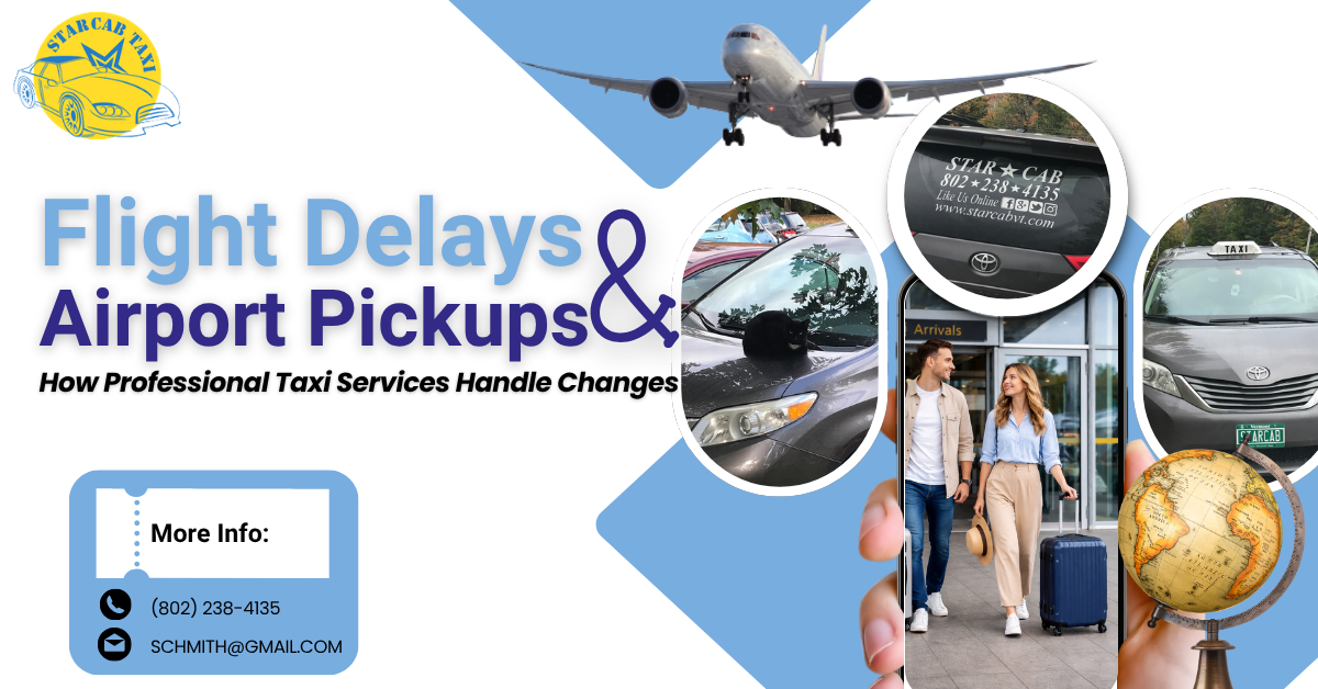 Flight Delays and Airport Pickups: How Professional Taxi Services Handle Changes