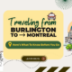 Traveling from Burlington to Montreal? Here’s What to Know Before You Go